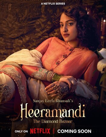 Heeramandi: The Diamond Bazaar (2024) Hindi Season 1 Complete New Netflix Series Watch and Download Online – IBF Movies