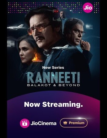 Ranneeti: Balakot & Beyond (2024) Hindi Season 1 Complete Watch and Download Online in HD – IBF Movies