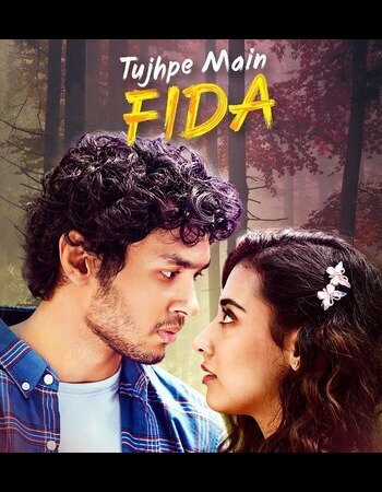 Tujhpe Main Fida (2024) Hindi Season 1 Complete Watch and Download Online in HD – IBF Movies