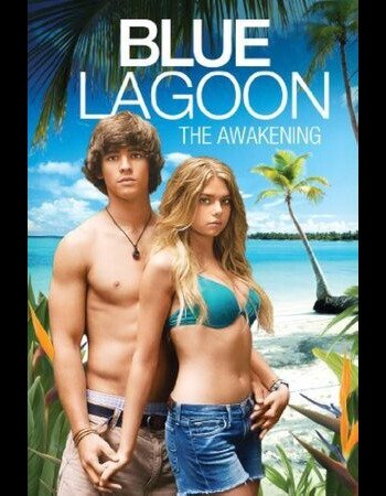 Blue Lagoon The Awakening Full Movie 2012 Free Online Watch and Download Full Movie in HD – IBF Movies